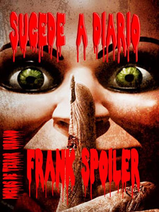 Title details for Sucede a diario by Frank Spoiler - Available